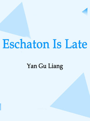 Eschaton Is Late